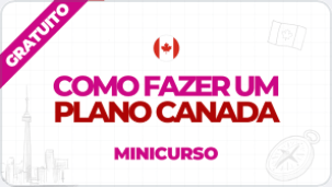 COMO FAZER UM PLANO CANADA - GRATUITO